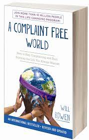 A World Without Complaining"